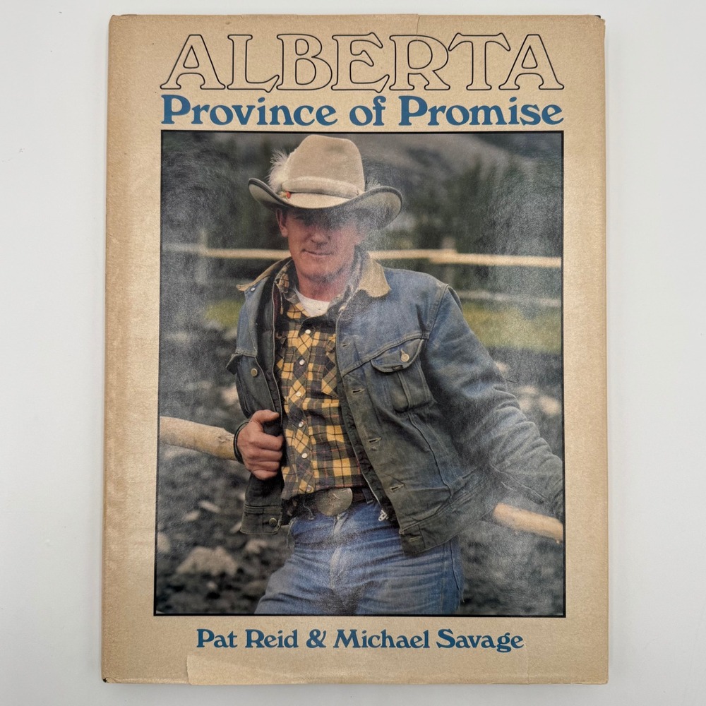 Alberta Province of Promise 1981 Hardcover DJ Multi-Signed/Inscribed‎ Copy